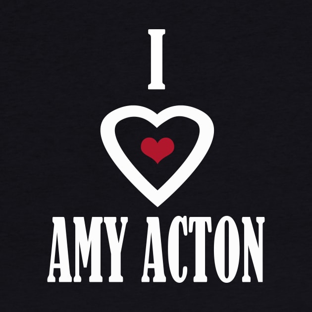 i love amy acton by Elegance14